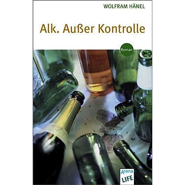 Life / Alk. Außer Kontrolle, Wolfram Hänel