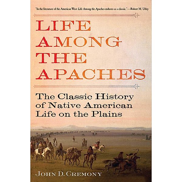 Life Among the Apaches, John C. Cremony