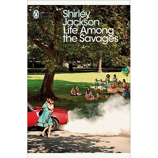 Life Among the Savages / Penguin Modern Classics, Shirley Jackson