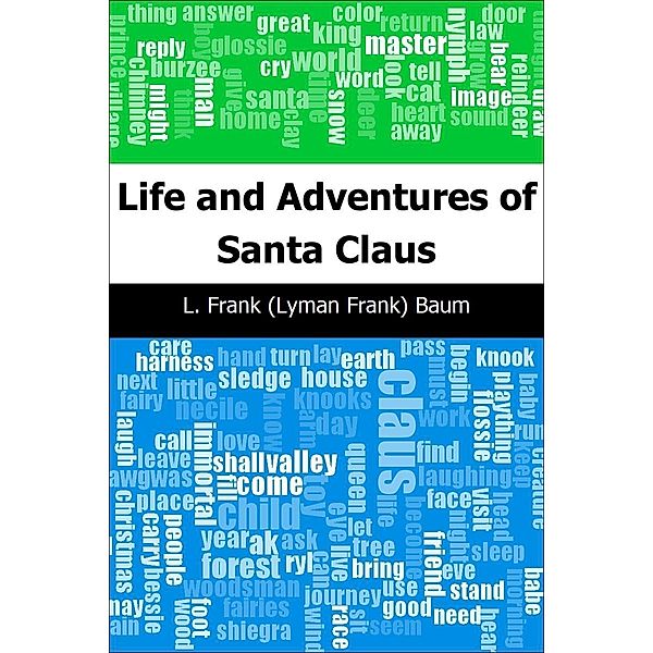 Life and Adventures of Santa Claus / Trajectory Classics, L. Frank (Lyman Frank) Baum