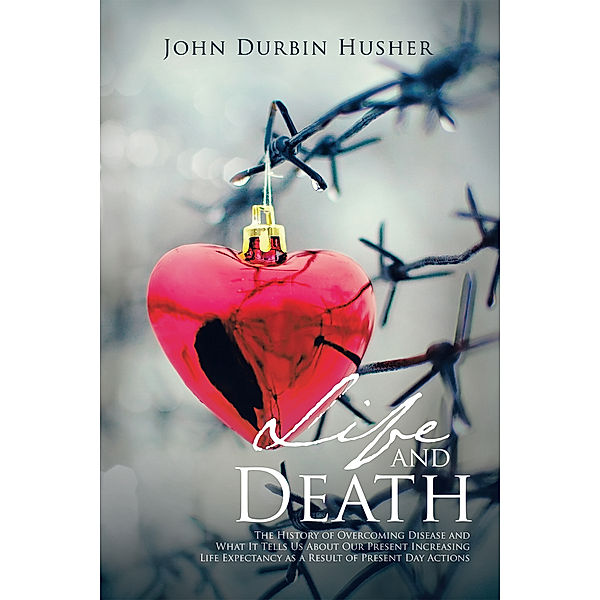 Life and Death, John Durbin Husher