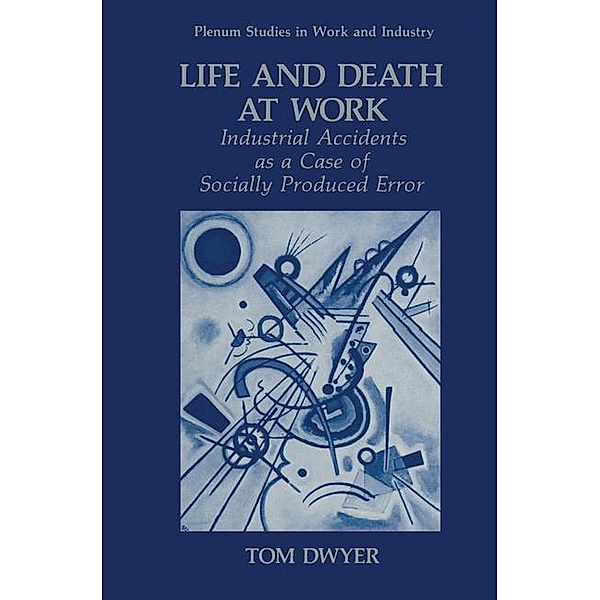 Life and Death at Work, Tom Dwyer