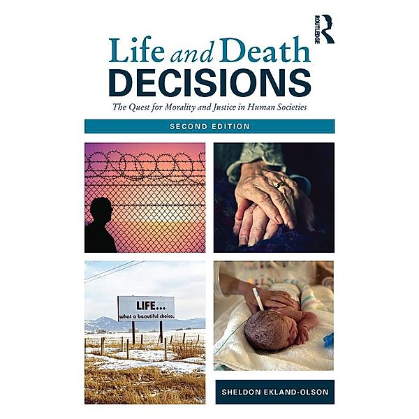 Life and Death Decisions, Sheldon Ekland-Olson