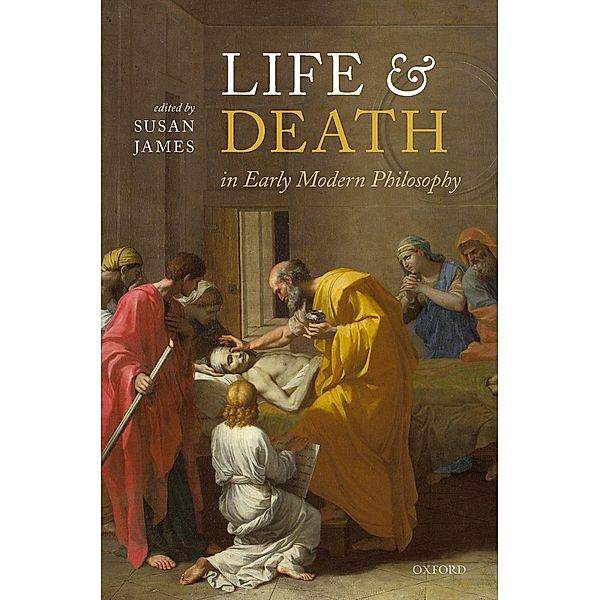 Life and Death in Early Modern Philosophy