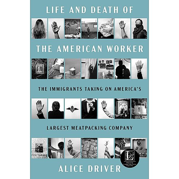 Life and Death of the American Worker, Alice Driver
