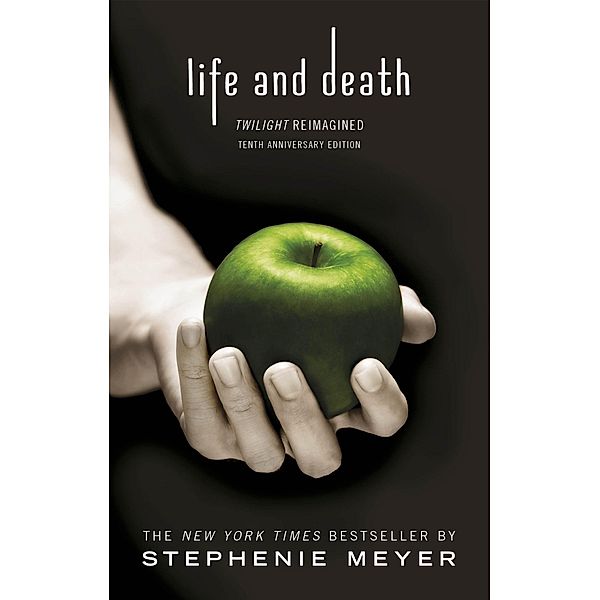 Life and Death: Twilight Reimagined, Stephenie Meyer