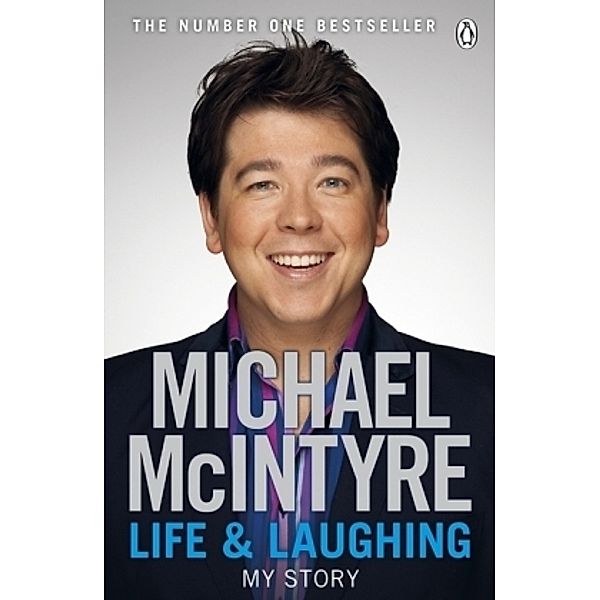 Life and Laughing, Michael McIntyre