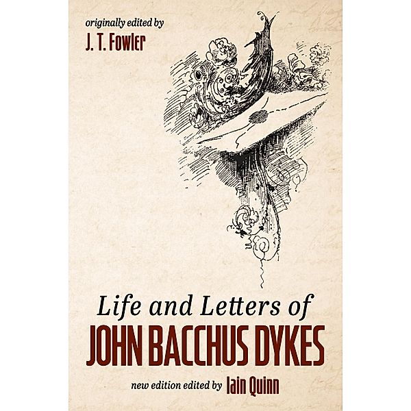 Life and Letters of John Bacchus Dykes