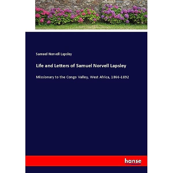 Life and Letters of Samuel Norvell Lapsley, Samuel Norvell Lapsley