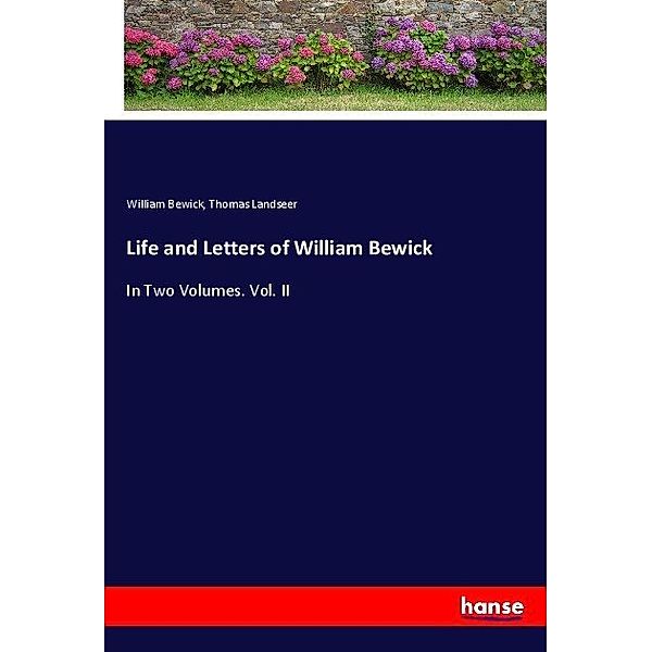 Life and Letters of William Bewick, William Bewick, Thomas Landseer