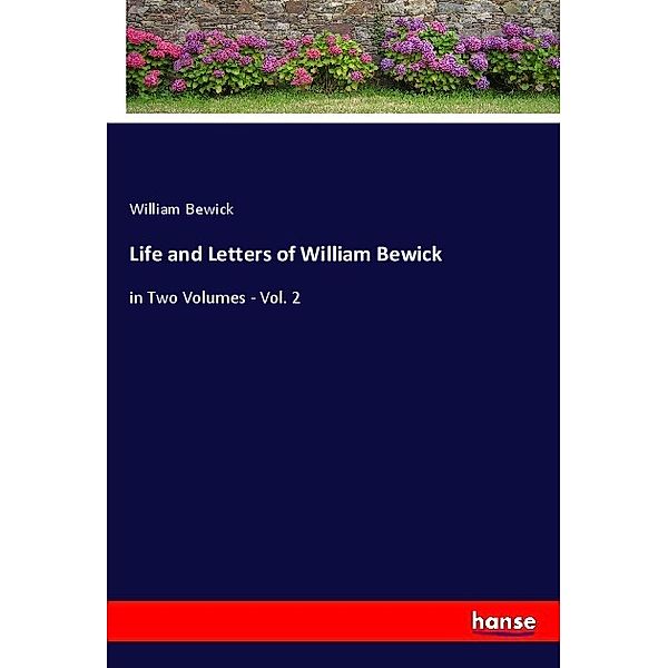 Life and Letters of William Bewick, William Bewick