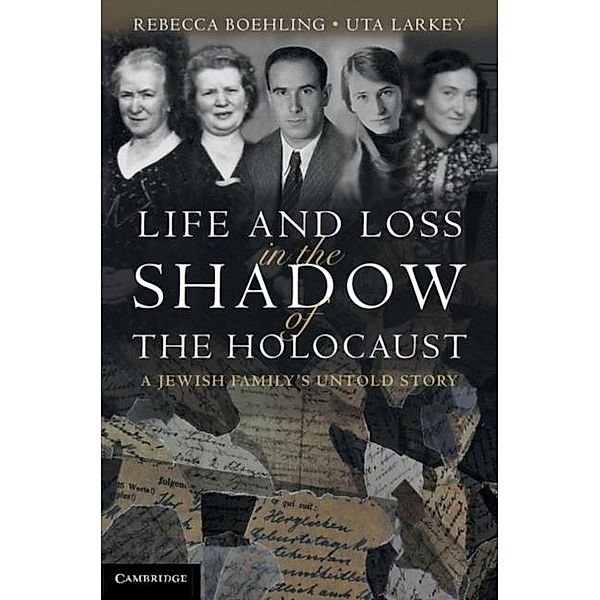 Life and Loss in the Shadow of the Holocaust, Rebecca Boehling