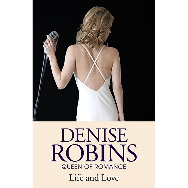 Life and Love, Denise Robins