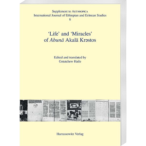 'Life' and 'Miracles'of Abunä Akalä Kr¿stos