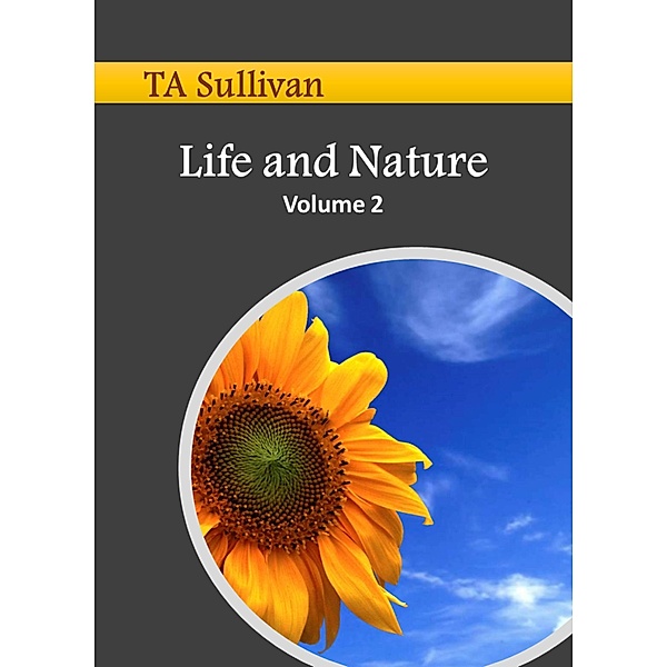 Life and Nature, Volume 2, Ta Sullivan