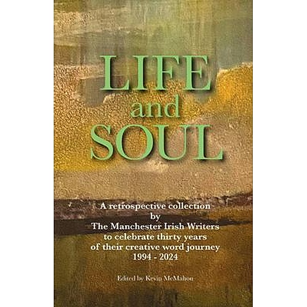 LIFE AND SOUL, Kevin McMahon