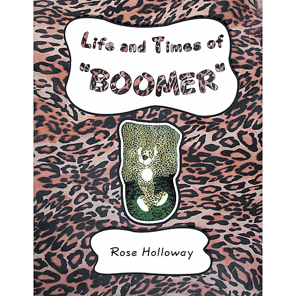 Life and Times of “Boomer”, Rose Holloway