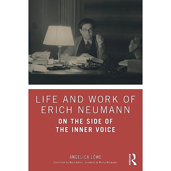 Life and Work of Erich Neumann, Angelica Löwe