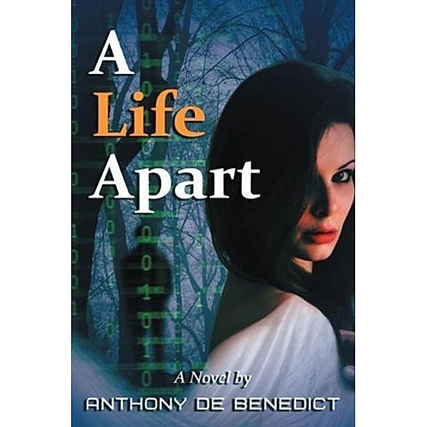 Life Apart, Anthony De Benedict