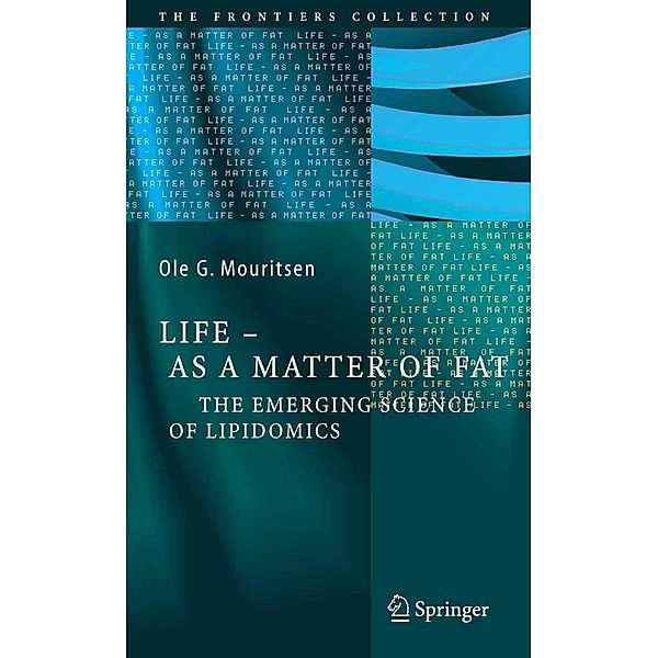 Life - As a Matter of Fat / The Frontiers Collection, Ole G. Mouritsen