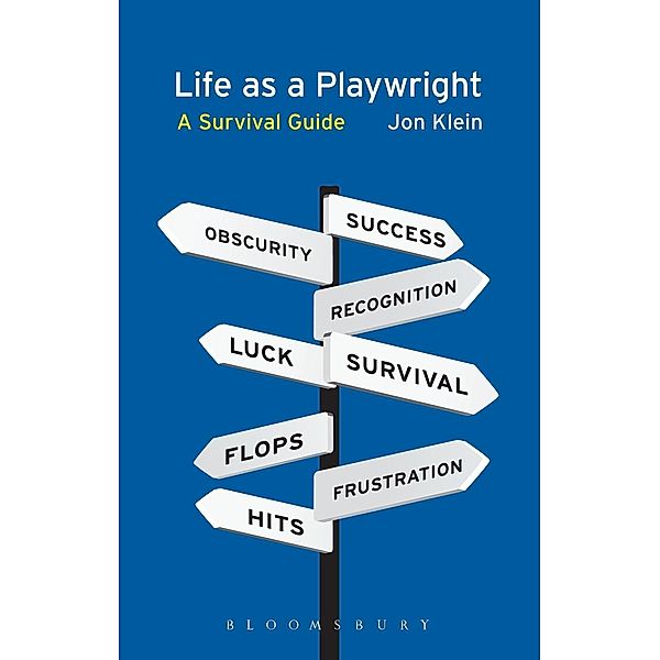 Life as a Playwright, Jon Klein