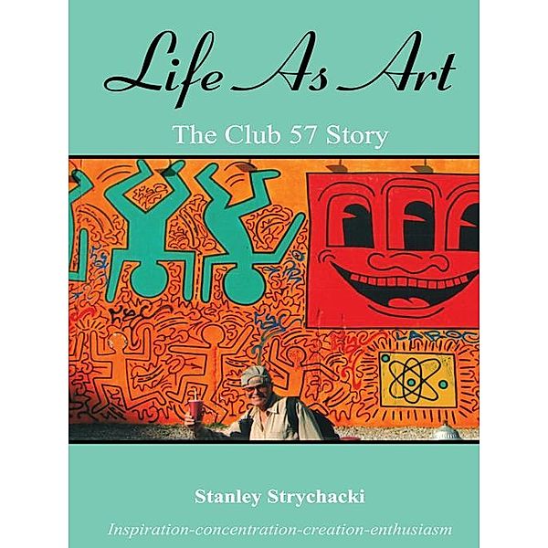 Life as Art, Stanley Strychacki