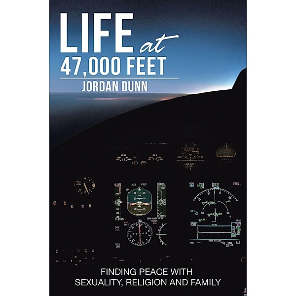 Life at 47,000 Feet, Jordan Dunn