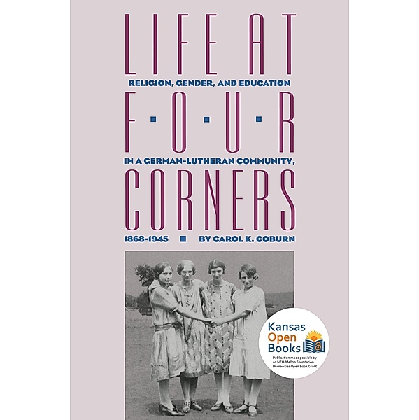 Life at Four Corners, Carol K. Coburn