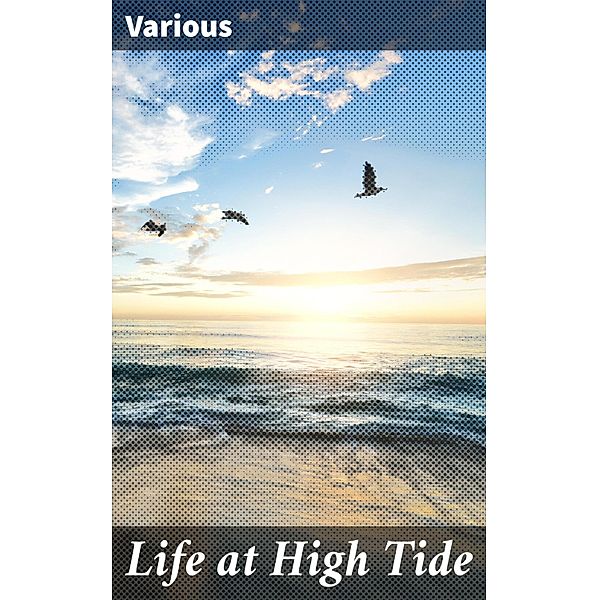 Life at High Tide, Various