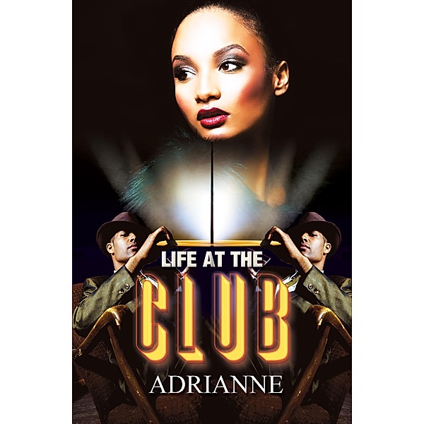 Life at the Club, Adrianne