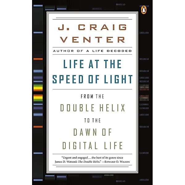 Life at the Speed of Light, J. Craig Venter