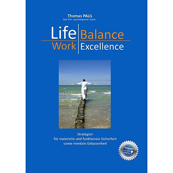 Life Balance - Work Excellence, Thomas Paul
