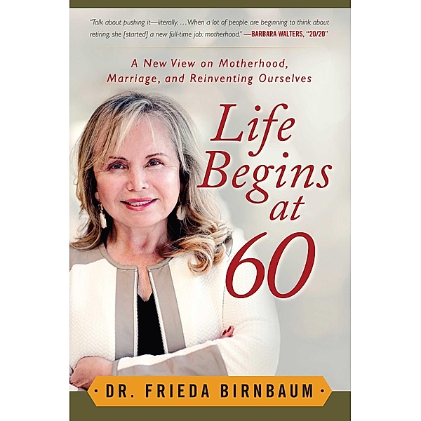 Life Begins at 60, Frieda Birnbaum