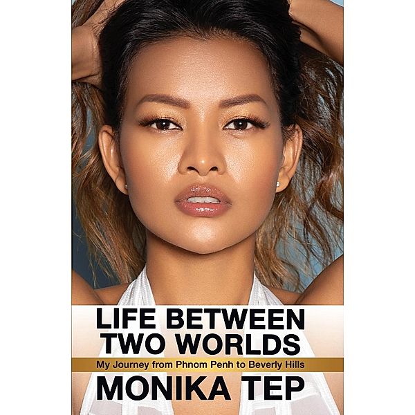 Life Between Two Worlds / Lifebetweentwoworlds, Monika Tep