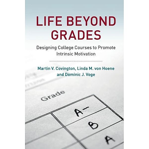 Life beyond Grades, Martin V. Covington