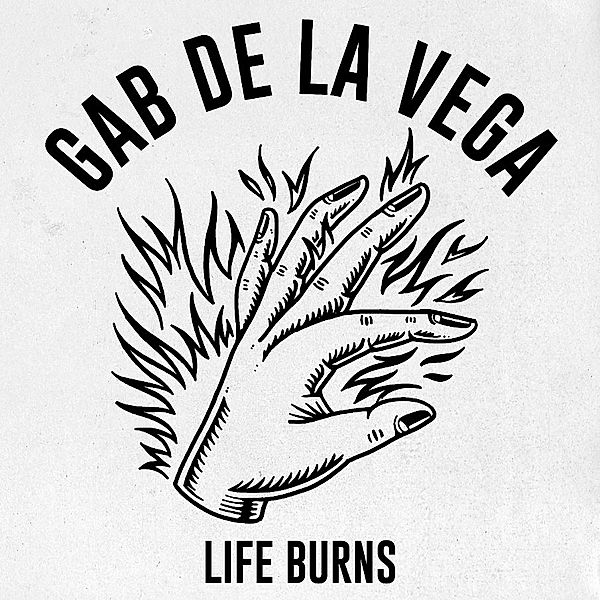 Life Burns (Col. Vinyl), Gab De La Vega