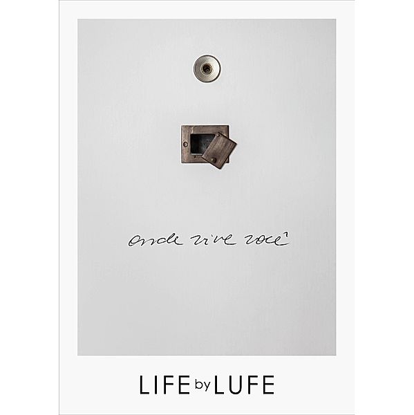 Life by Lufe, Lufe Gomes