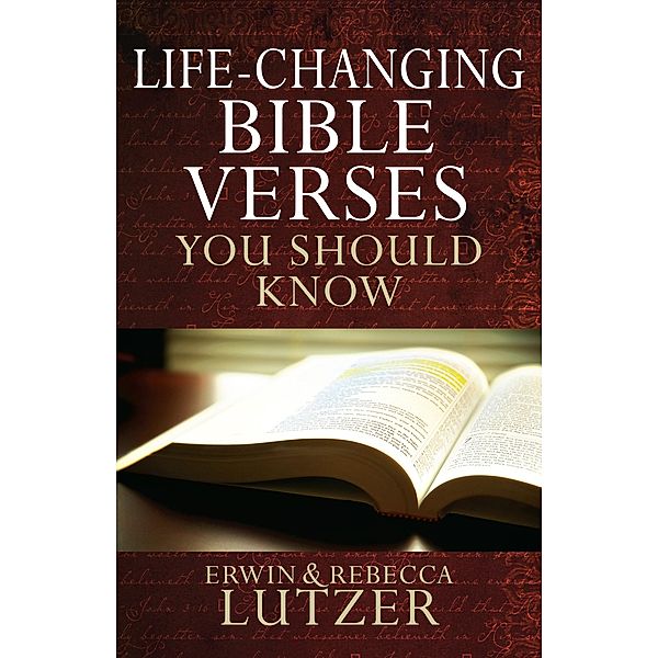 Life-Changing Bible Verses You Should Know, Erwin W. Lutzer