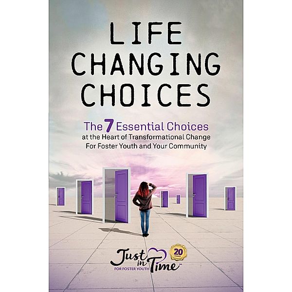 Life Changing Choices, Just in Time for Foster Youth