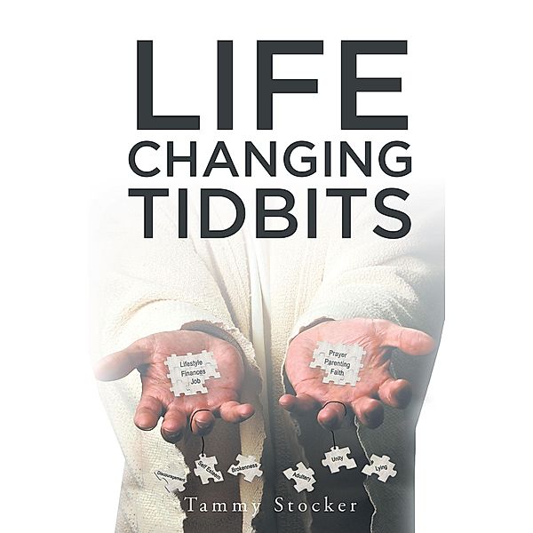 Life Changing Tidbits, Tammy Stocker