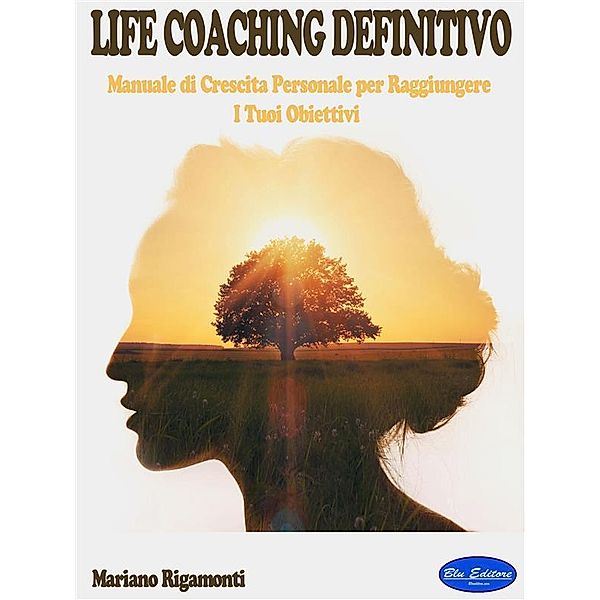Life Coaching Definitivo, Mariano Rigamonti