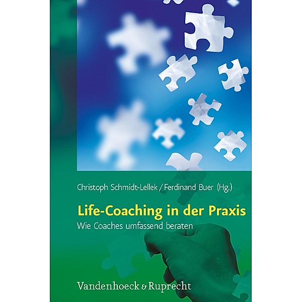 Life-Coaching in der Praxis, Christoph Schmidt-Lellek, Ferdinand Buer