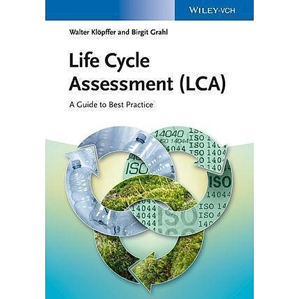 Life Cycle Assessment (LCA), Walter Klöpffer, Birgit Grahl