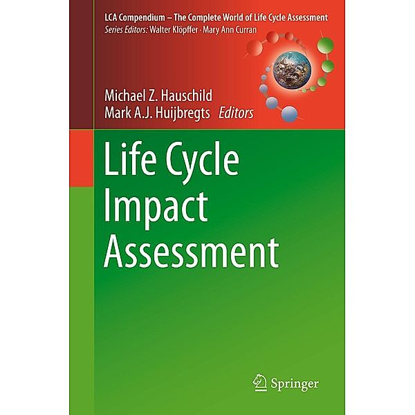 Life Cycle Impact Assessment / LCA Compendium - The Complete World of Life Cycle Assessment