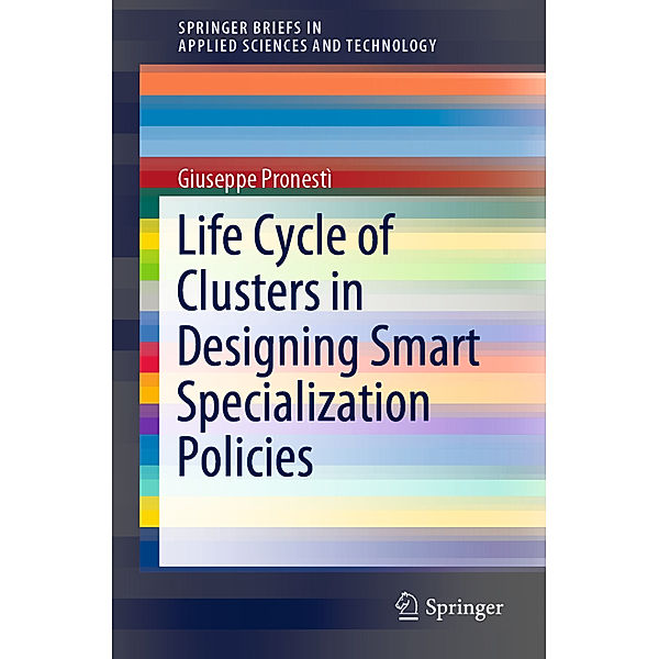 Life Cycle of Clusters in Designing Smart Specialization Policies, Giuseppe Pronestì