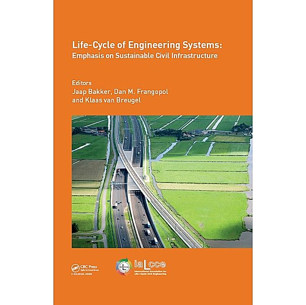 Life-Cycle of Engineering Systems: Emphasis on Sustainable Civil Infrastructure