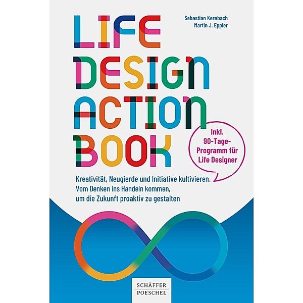 Life-Design-Actionbook, Sebastian Kernbach, Martin J. Eppler