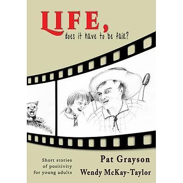 Life, does it have to be fair?, Pat Grayson