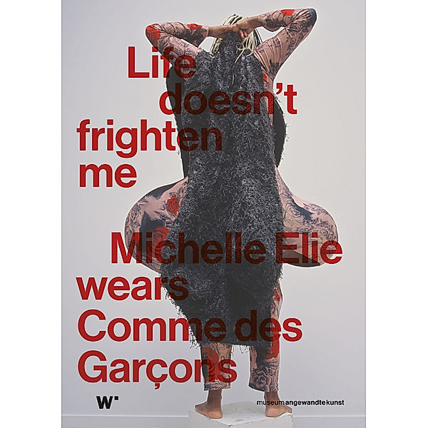 Life doesn't frighten me. Michelle Elie wears Comme des Garçons