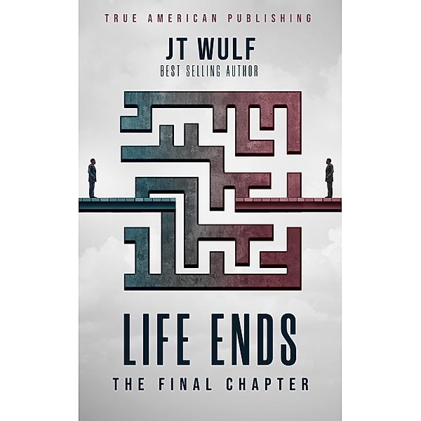 Life Ends, Jt Wulf
